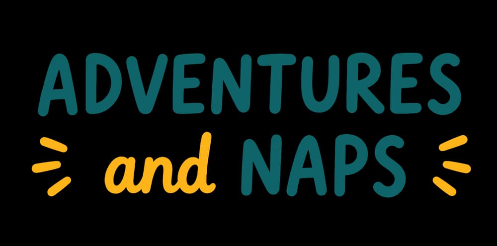 Adventures and Naps